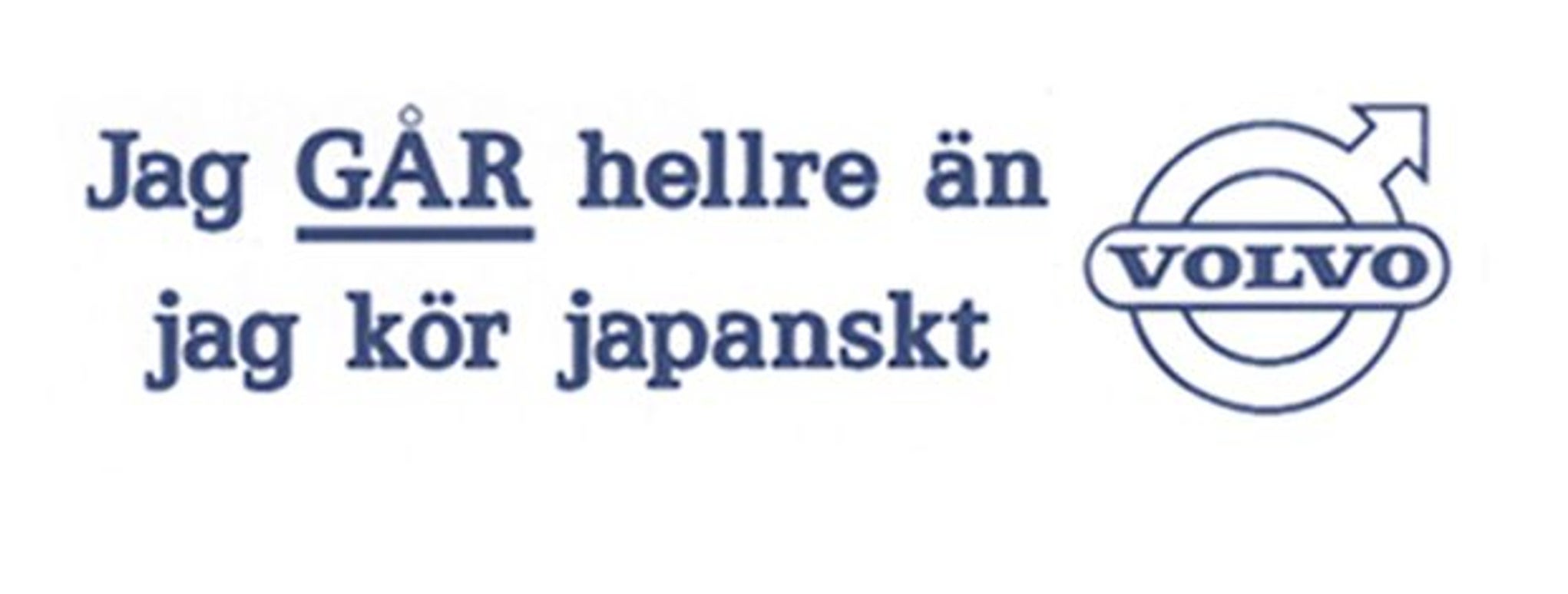 Aufkleber "Jag GÅR hellre än..."